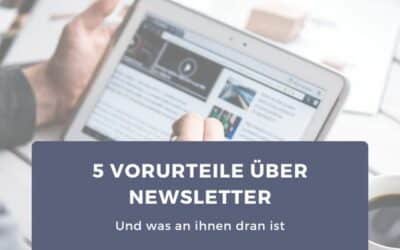 5 Vorurteile über Newsletter